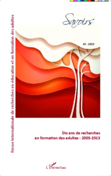 Image for Dix ans de recherches en formation des adultes : 2003-2013.