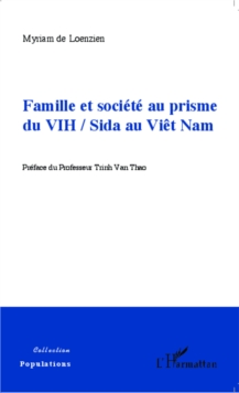 Image for Famille et societe au prisme du VIH / Sida au Viet Nam.