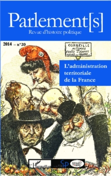 Image for L'administration territoriale de la France: Enjeux, pratiques et reformes (1764-2014)