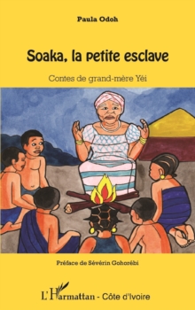 Image for Soaka, la petite esclave: Contes de grand-mere Yei