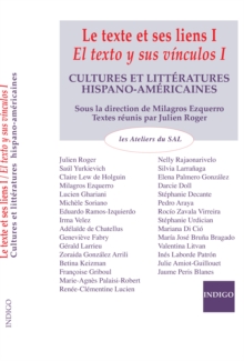 Image for Le texte et ses liens I/ El texto y sus vinculos I: Cultures et litteratures hispano-americaines