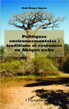 Image for Politiques Environnementales : Traditions Et Coutumes En Afrique Noire