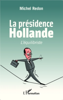Image for La presidence Hollande.