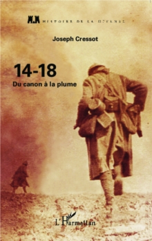 Image for 14-18: Du canon a la plume