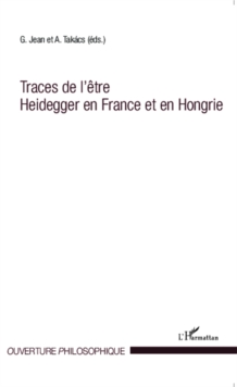 Image for Traces de l'etre Heidegger en France et en Hongrie