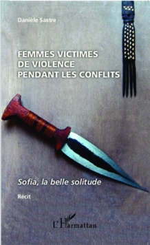 Image for Femmes victimes de violences pendant les conflits.