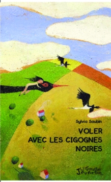 Image for Voler avec les cigognes noires
