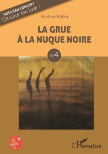 Image for La grue a la nuque noire: N(deg)4