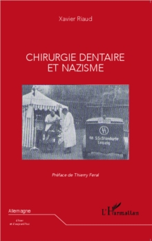 Image for Chirurgie dentaire et nazisme.