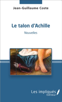 Image for Le talon d'Achille.
