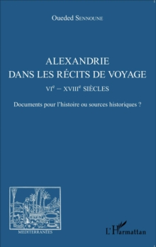 Image for Alexandrie dans les recits de voyage.