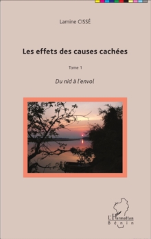 Image for Les effets des causes cachees: Tome 1 - Du nid a l'envol