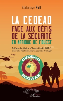 Image for La CEDEAO face aux defis de la securite en Afrique de l'Ouest