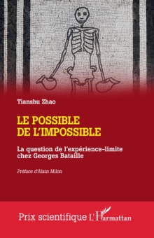 Image for Le possible de l'impossible: La question de l'experience-limite chez Georges Bataille