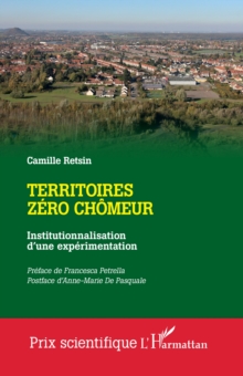 Image for Territoires zero chomeur : Institutionnalisation d'une experimentation: Institutionnalisation d'une experimentation