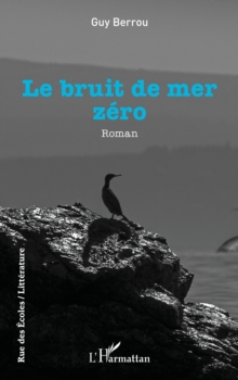 Image for Le bruit de mer zéro
