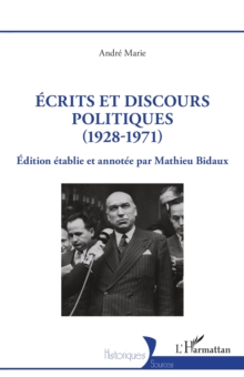 Image for Ecrits et discours politiques (1928-1971)