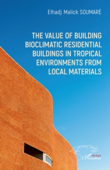 Image for value of building bioclimatic residential buildings in tropical environments from local materials