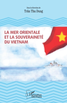 Image for La Mer Orientale et la souverainete du Vietnam