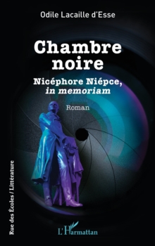 Image for Chambre noire: Nicephore Niepce, in memoriam