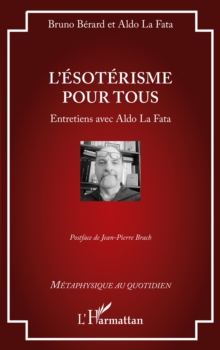 Image for L'esoterisme pour tous : Entretiens avec Aldo La Fata: Entretiens avec Aldo La Fata