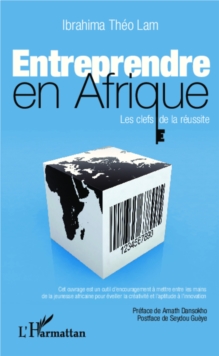 Image for Entreprendre en Afrique: Les clefs de la reussite