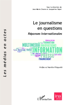 Image for Le journalisme en questions: Reponses internationales