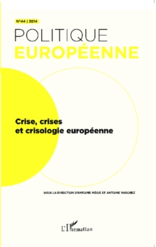 Image for Crise, Crises Et Crisologie Europeenne