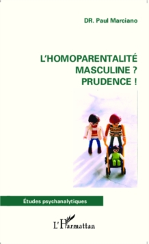 Image for L'homoparentalite masculine ? Prudence !