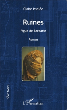 Image for Ruines: Figue de Barbarie - Roman