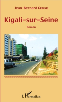 Image for Kigali-sur-Seine: Roman