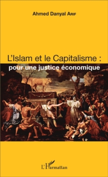 Image for L'Islam Et Le Capitalisme: Pour Une Justice Economique
