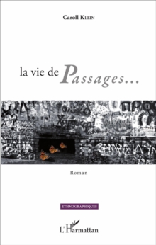 Image for La vie de Passages...: Roman