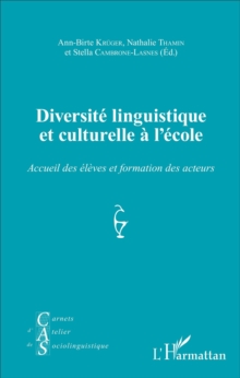 Image for Diversite Linguistique Et Culturelle a L'ecole: Accueil Des Eleves Et Formation Des Acteurs