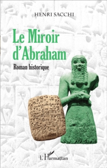 Image for Le Miroir d'Abraham: Roman historique
