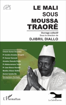 Image for Le Mali sous Moussa Traore