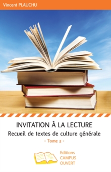 Image for Invitation a La Lecture (Tome 2): Recueil De Textes De Culture Generale