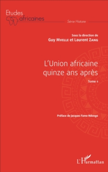 Image for L'Union Africaine Quinze Ans Apres - Tome 1