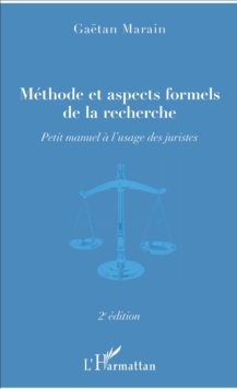 Image for Methode et aspects formels de la recherche: Petit manuel a l'usage des juristes - 2e edition