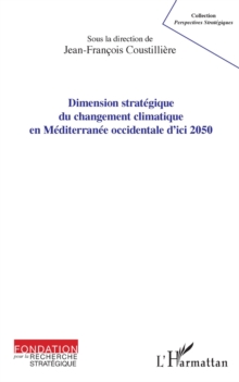 Image for Dimension strategique du changement climatique en Mediterranee occidentale d'ici 2050