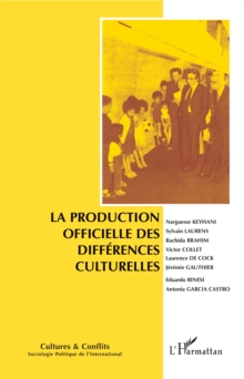 Image for La production officielle des differences culturelles