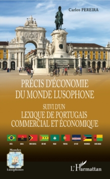 Image for Precis d'economie du monde lusophone: suivi d'un Lexique de portugais commercial et economique