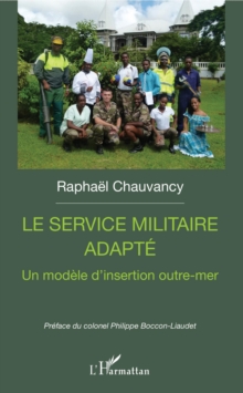 Image for Le service militaire adapte: Un modele d'insertion outre-mer