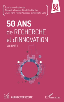 Image for 50 ans de recherche et d'innovation: Volume 1