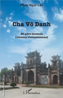Image for Cha Vo Danh: De pere inconnu (version vietnamienne)