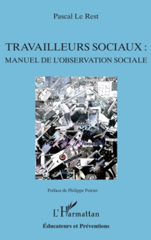 Image for Travailleurs sociaux :: manuel de l'observation sociale
