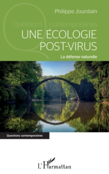Image for Une ecologie post-virus: La defense naturelle