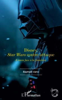 Image for Disney, Star Wars contre-attaque: L'aura face a la franchise