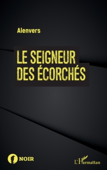 Image for Le seigneur des ecorches