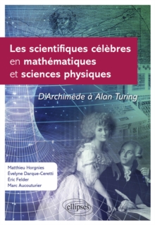 Image for Les scientifiques celebres en mathematiques et sciences physiques